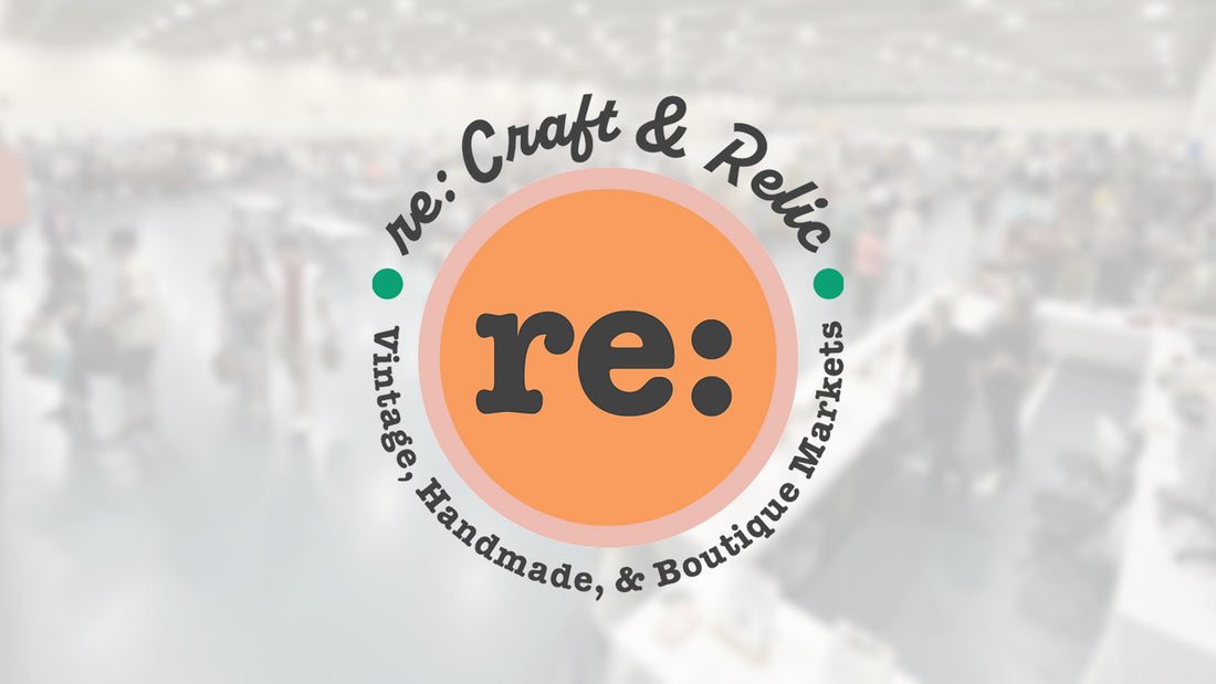 re:Craft and Relic Holiday Market
